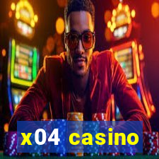 x04 casino